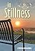 In Stillness: Short Stories from a Life Well Lived...