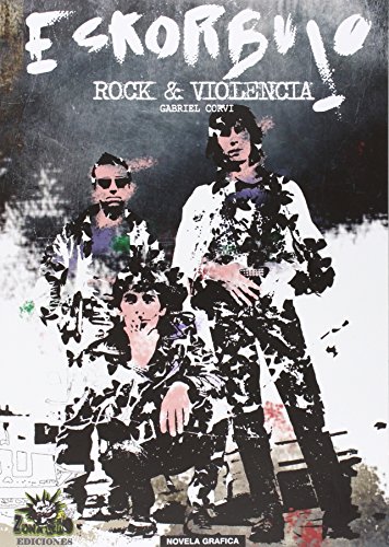 Rock y Violencia Eskorbuto: La Novela Gráfica (Paperback)