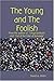 The Young and The Foolish