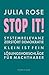 Stop it!: Systemrelevanz zerstört Demokratie