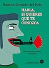 HABLA, SI QUIERES...
