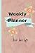 Weekly Planner: Plan your w...