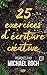 25 exercices d'écriture cré...