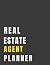 Real Estate Agent Planner: ...