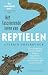 Het fascinerende leven van reptielen