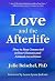 Love and the Afterlife by Julie Beischel