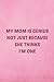 My Mom Is Genius Not Just B...