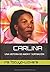 CARLINA: UNA HISTORIA DE AM...