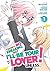 There's No Freaking Way I'll Be Your Lover! Unless... (Manga) Vol. 1