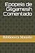 Epopeia de Gilgamesh Comentado