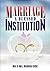 Marriage: A Blessed Institution