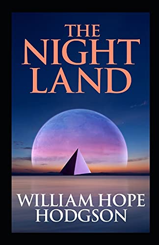 The Night Land Annotated