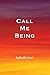 Call Me Being
