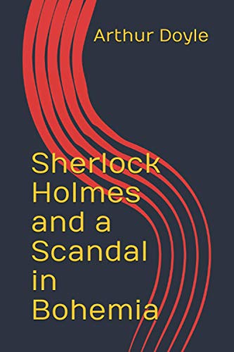 Sherlock Holmes and a Scandal in Bohemia