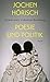 Poesie und Politik: Szenen einer riskanten Beziehung (German Edition)