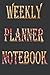 Weekly Planner Notebook: We...