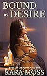 Bound by Desire: ...