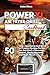 PowerXL Air Fryer Grill Cookbook: 50 Easy, Appetizing and Quick to Prepare Recipes Perfect For Any Kind of Occasion. Snacks, Meats, Desserts and Much More!