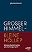 Großer Himmel - kleine Hölle?: Wie das Gericht Gottes uns Hoffnung macht (German Edition)