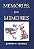 Memories, Just Memories by Joseph W. Bushell