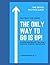 The Only To Go Is Up!: The ...
