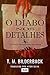 O Diabo nos Detalhes - Um Conto do Condado de Sardis (Portuguese Edition)