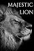 Majestic lion: Motivational Notebook, Journal, Diary