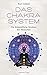 Das Chakra-System by Kurt Leland
