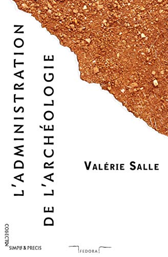 L'administration en archéologie (Hardcover)