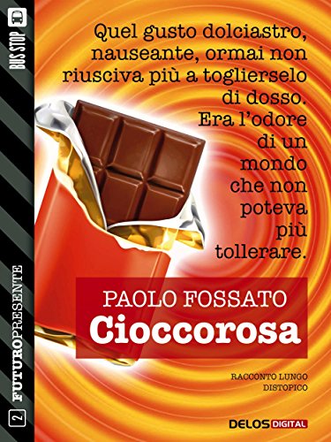Cioccorosa (Futuro Presente) (Italian Edition)