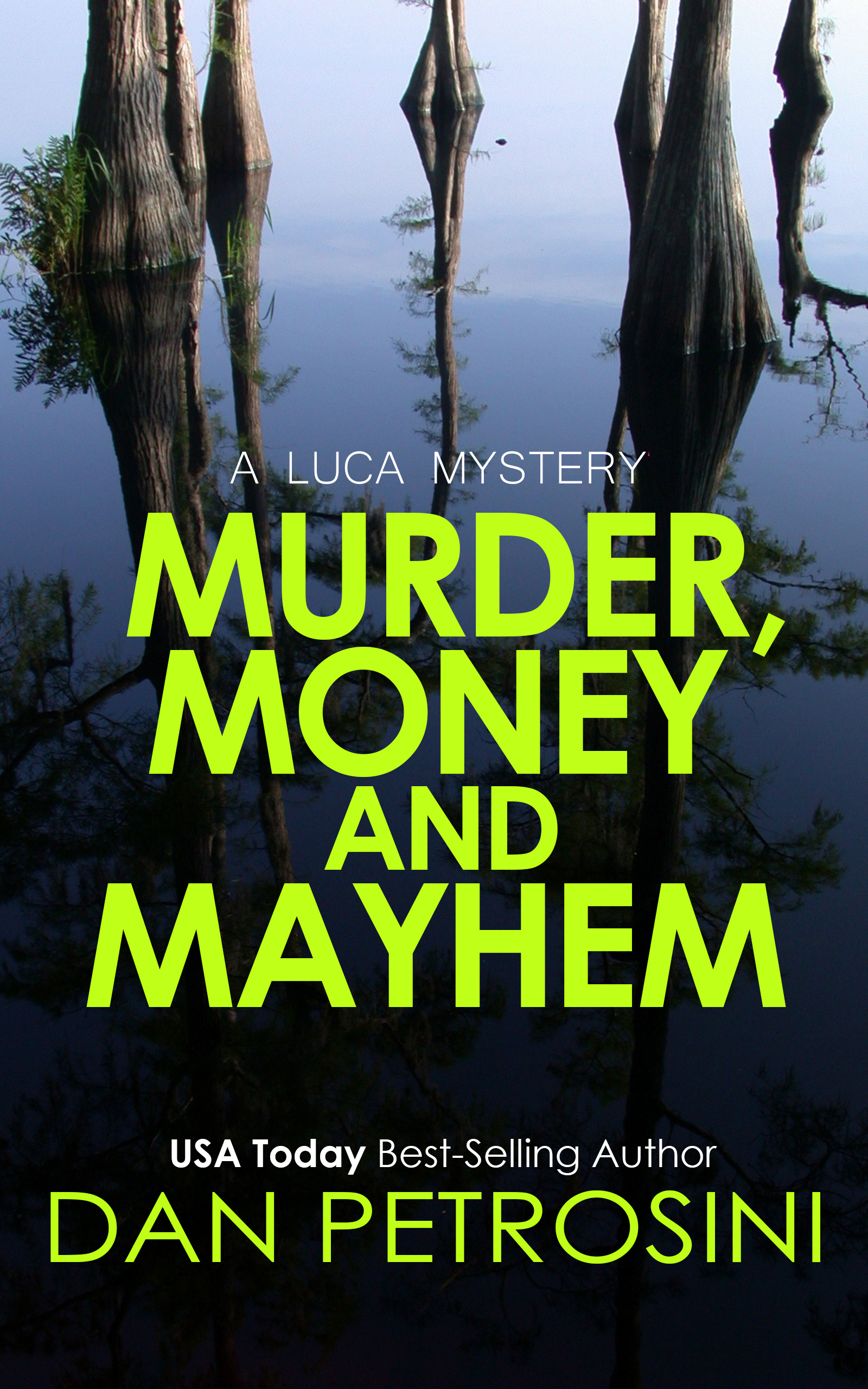 Murder, Money and Mayhem (Kindle Edition)