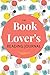 Book Lover's Reading Journa...