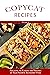 Copycat Recipes: Replicate ...