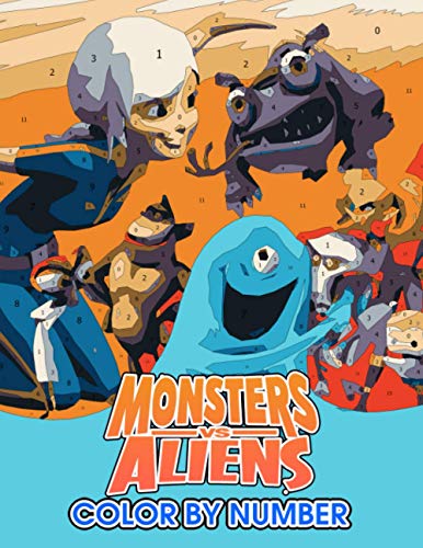 Monsters vs aliens Color by Number: Monsters vs aliens Color Book An Adult Coloring Book For Stress-Relief (Paperback)