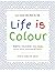 Life is Colour: Mindful Col...