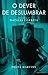 O Dever de Deslumbrar - Biografia de Natália Correia by Filipa Martins