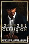 Book cover for Igniting His Obsession (The Clarks of Northshire Bend #2)
