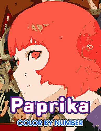 Paprika Color by Number: Paprika Color Book An Adult Coloring Book For Stress-Relief (Paperback)