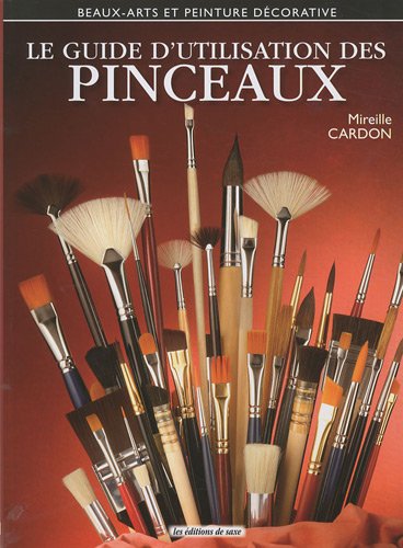 le guide d'utilisation des pinceaux (Paperback)