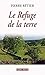 Le refuge de la terre