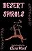 Desert Spirals (Uncertain G...