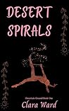 Desert Spirals (Uncertain Ground, #1)