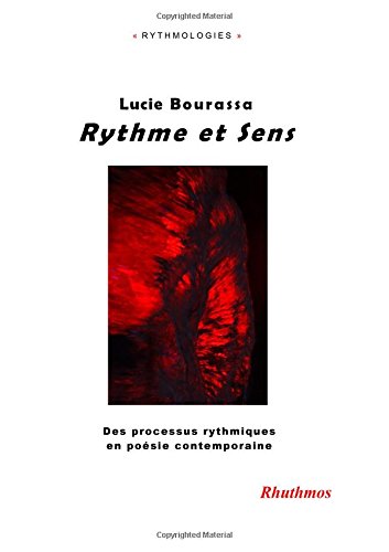 Rythme et Sens: Des processus rythmiques en poésie contemporaine (Rythmologie) (French Edition)
