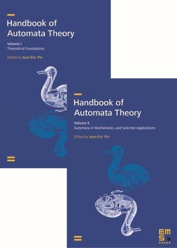 Theoretical Foundations + Automata in Mathematics and Selected Applications (Handbook of Automata Theory, 1-2)