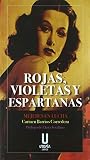 Rojas, violetas y...