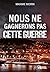 Nous ne gagnerons pas cette guerre by Maxime Morin