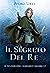 Il Segreto del Re: (Il Sentiero del Guardaboschi Vol. 2) (Italian Edition)