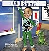 I Will Shine!