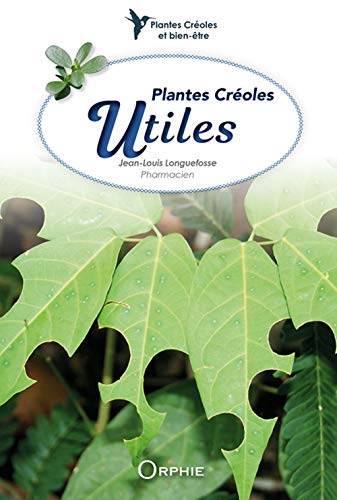 Plantes créoles utiles (Paperback)