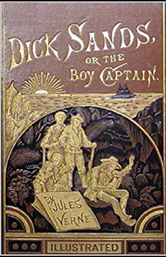 Dick Sands, the Boy Captain Annotated
